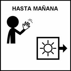 HASTA MAÑANA - Pictograma (blanco y negro)