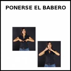 PONERSE EL BABERO - Signo