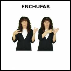 ENCHUFAR - Signo