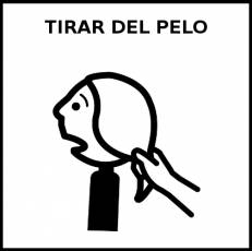 TIRAR DEL PELO - Pictograma (blanco y negro)
