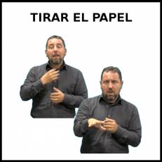TIRAR EL PAPEL - Signo