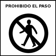 PROHIBIDO EL PASO - Pictograma (blanco y negro)