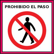PROHIBIDO EL PASO - Pictograma (color)