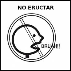 NO ERUCTAR - Pictograma (blanco y negro)