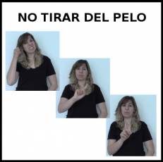 NO TIRAR DEL PELO - Signo