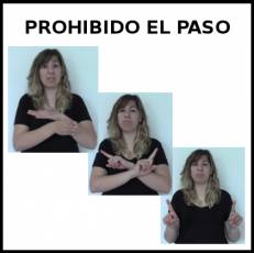 PROHIBIDO EL PASO - Signo