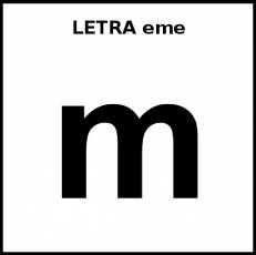 LETRA eme (MINÚSCULA) - Pictograma (blanco y negro)