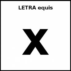 LETRA equis (MINÚSCULA) - Pictograma (blanco y negro)