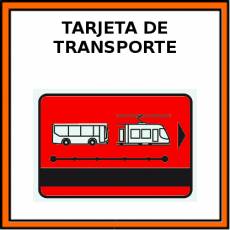 TARJETA DE TRANSPORTE - Pictograma (color)