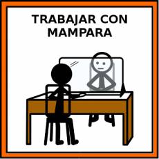 TRABAJAR CON MAMPARA - Pictograma (color)