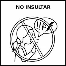 NO INSULTAR - Pictograma (blanco y negro)