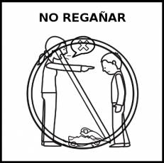 NO REGAÑAR - Pictograma (blanco y negro)