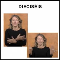 DIECISÉIS - Signo