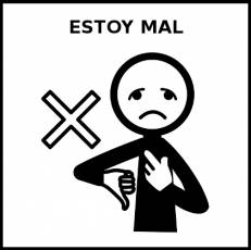 ESTOY MAL - Pictograma (blanco y negro)