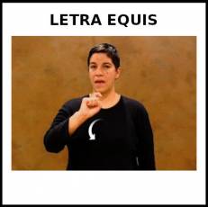 LETRA EQUIS (MAYÚSCULA) - Signo