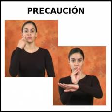 PRECAUCIÓN - Signo