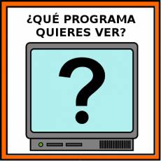 ¿QUÉ PROGRAMA QUIERES VER? - Pictograma (color)
