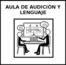 AULA DE AUDICIÓN Y LENGUAJE - Pictograma (blanco y negro)