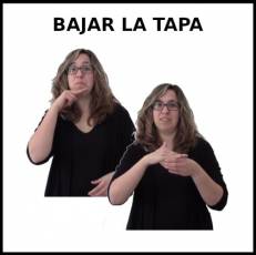 BAJAR LA TAPA - Signo