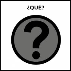 ¿QUÉ? - Pictograma (blanco y negro)