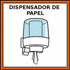 DISPENSADOR DE PAPEL - Pictograma (color)