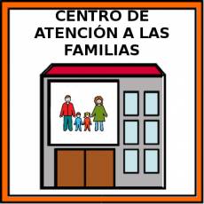 CENTRO DE ATENCIÓN A LAS FAMILIAS - Pictograma (color)